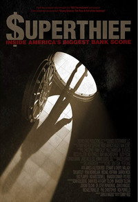 Постер фильма «Superthief: Inside America's Biggest Bank Score (2012)» — (2 из 2)