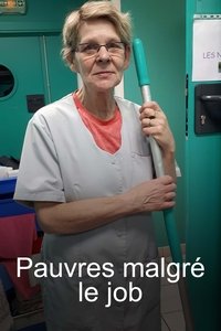 Poster de Pauvres malgré le job : La Souffrance des classes moyennes