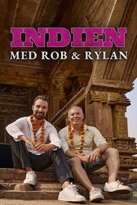 Rob and Rylan's Grand Tour - Rob and Rylan's Passage to India Episode Guide