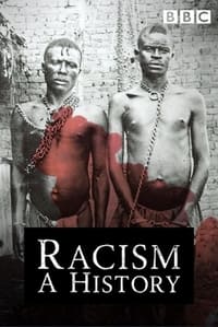 Racism: A History (2007)