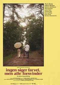 Ingen siger farvel, men alle forsvinder (2019)