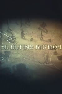 El último bastión (2018)