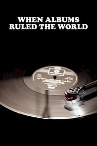 Poster de When Albums Ruled the World