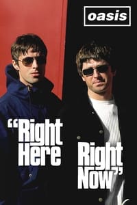 Oasis: Right Here Right Now (1997)