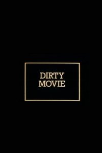 Poster de Dirty Movie