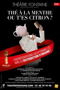 Thé à la menthe ou t'es citron ? (2017)