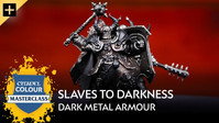 Slaves to Darkness Dark Metal Armour