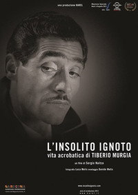Постер фильма «L'insolito ignoto - Vita acrobatica di Tiberio Murgia (2012)» — (1 из 1)