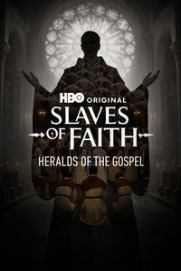 Slaves of Faith: Heralds of the Gospel - Season 1 123Movies