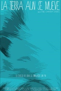 Постер фильма «La tierra aun se mueve (2017)» — (2 из 3)