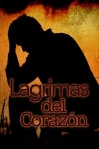 Lágrimas del corazón (2008)