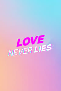 tv show poster Love+Never+Lies 2021