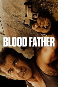 Blood Father - 2016