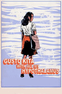 Постер фильма «Gusto kita with all my hypothalamus (2018)» — (4 из 9)
