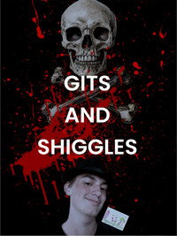 Gits and Shiggles