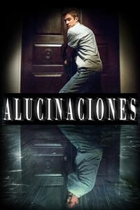 Poster de Alucinaciones