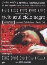 Cielo azul, cielo negro (2005)