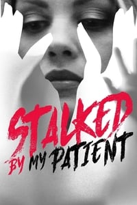 Poster de Stalked by My Patient