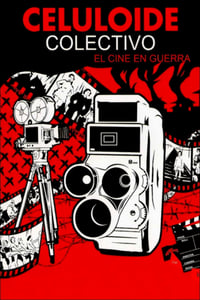 Celuloide colectivo: el cine en guerra (2009)