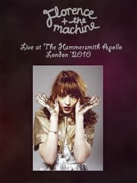 Florence and The Machine: Live at the Hammersmith Apollo (2010)