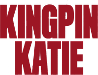 Логотип сериала «Kingpin Katie (2019)» — (2 из 11)