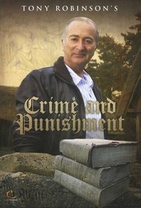 Tony Robinson's Crime and Punishment (2008)