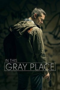 Постер фильма «In This Gray Place (2018)» — (2 из 6)
