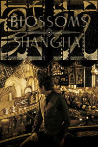 Affiche de la recommandation : Blossoms Shanghai