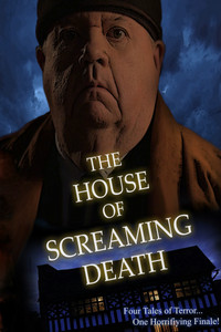 Постер фильма «The House of Screaming Death (2017)» — (8 из 8)