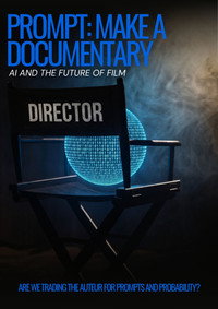 Prompt: Make a Documentary