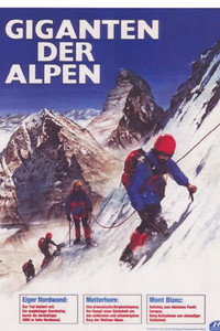 Giganten der Alpen "Montblanc,Eiger Nordwand,Matterhorn" (1989) subtitle poster