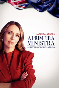 Imagem do Filme A Primeira Ministra - A História De Jacinda Ardern