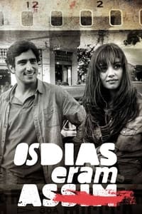 Os Dias Eram Assim (2017)