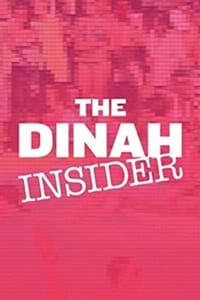 The Dinah Insider