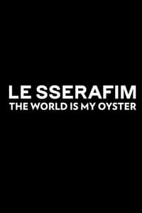 The World Is My Oyster - 2022