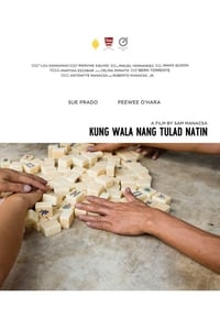 Kung Wala Nang Tulad Natin (2016)