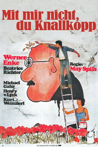 Mit mir nicht, du Knallkopp