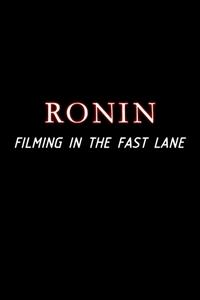 Poster de Ronin: Filming in the Fast Lane