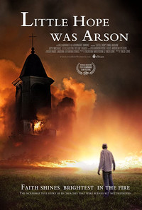 Постер фильма «Little Hope Was Arson (2013)» — (2 из 4)