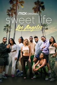 tv show poster Sweet+Life%3A+Los+Angeles 2021