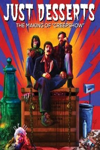 Just Desserts: The Making of 'Creepshow' (2007)