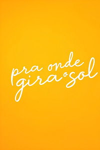 Pra Onde Gira O Sol (2025) subtitle poster