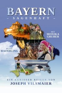 Bayern – Sagenhaft (2017)