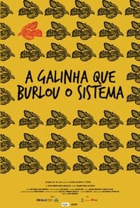 A Galinha Que Burlou o Sistema (2011)