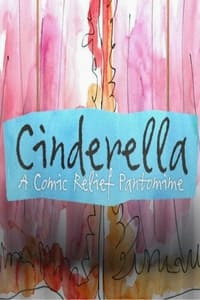 Cinderella: A Comic Relief Pantomime for Christmas (2020)