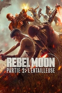 Rebel Moon – Partie 2 : L'Entailleuse (2024)