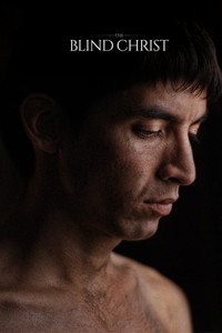 Постер фильма «Слепой Христос (2016)» — (2 из 10)