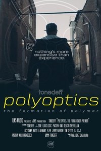 Polyoptics: The Formation of Polymer