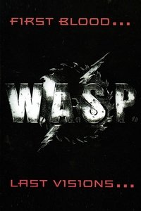 W.A.S.P. – First Blood… Last Visions (1993)