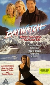 Baywatch: White Thunder at Glacier Bay - 1998